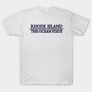 Rhode Island - The Ocean State - RI T-Shirt